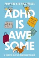 ADHD Is Awesome